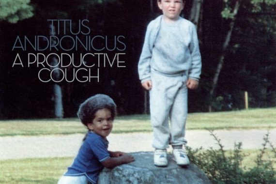 Titus Andronicus: ‘A Productive Cough’ (Merge, 2018)