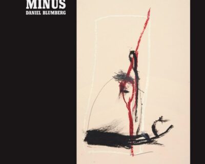 Daniel Blumberg: ‘Minus’ (Mute, 2018)
