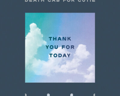 Death Cab For Cutie: ‘Thank You For Today’ (Atlantic, 2018)