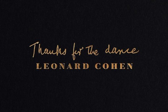 Leonard Cohen: ‘Thanks For The Dance’ (Legacy, 2019)