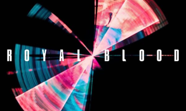Le news di oggi: Royal Blood, Django Django, The Anchoress, Fryars, Tuns