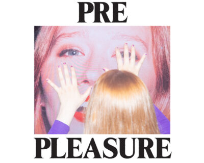 Julia Jacklin: ‘Pre Pleasure’ (Transgressive, 2022)