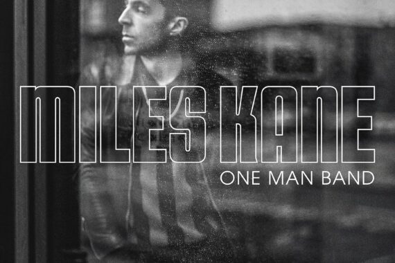 Miles Kane: ‘One Man Band’